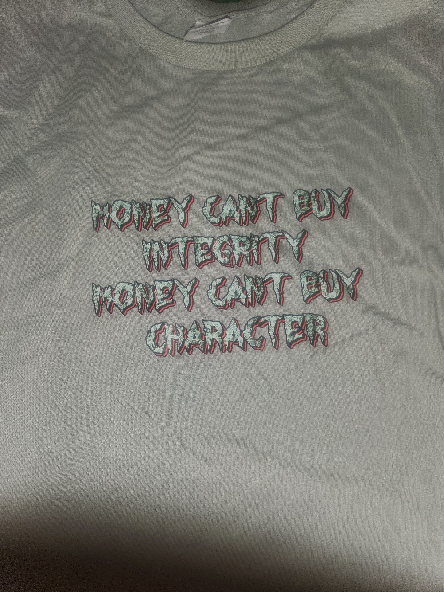 Money Can't Buy Integrity - Cotton Tee