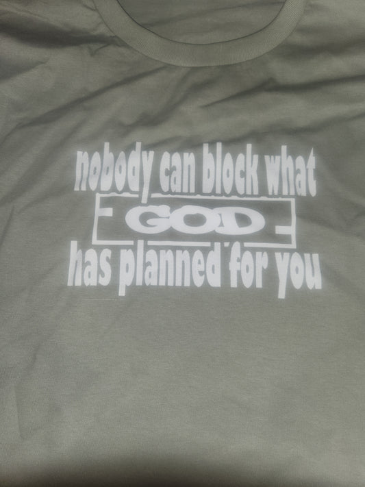 Nobody Can Block God - Cotton Tee