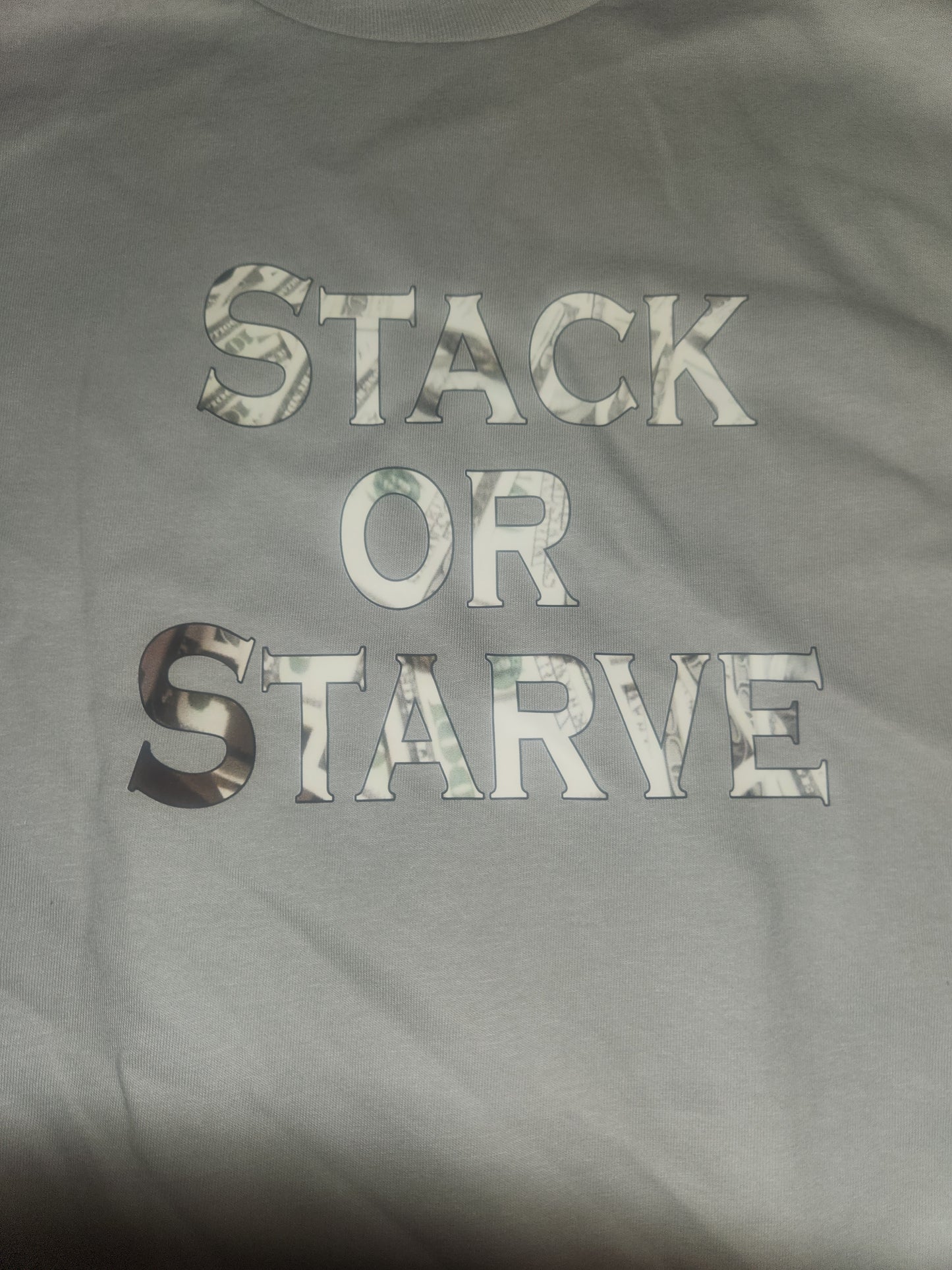 Stack or Starve -Cash Letters - Cotton Tee